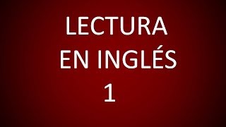 Inglés Americano  Lección 9  Lectura 1 [upl. by Aerdnat]