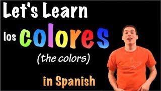 Learn Spanish  The colors  Los Colores part 1 [upl. by Yentrac28]