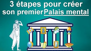 03 étapes pour créer son premier palais mental [upl. by Enitsud]