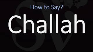 How to Pronounce Challah Bread CORRECTLY [upl. by Aneehsram]