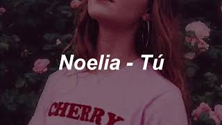 Noelia  TU  letra [upl. by Nohpets]