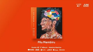 Kunto Aji  Pilu Membiru Official Audio [upl. by Mattheus]