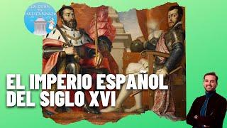 EL IMPERIO ESPAÑOL  De Carlos I a Felipe II [upl. by Hafeetal]