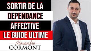 Sortir de la dépendance affective  Les étapes à suivre [upl. by Ecnarrot]