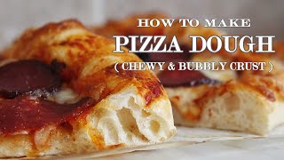 Homemade Pizza Dough Recipe  CRISPY CHEWY BUBBLY CRUST [upl. by Koffman]