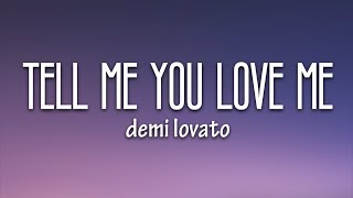 Demi Lovato  Tell Me You Love Me Lyrics [upl. by Chev]