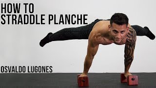 HOW TO STRADDLE PLANCHE  BY OSVALDO LUGONES [upl. by Parshall]