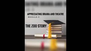 Calicut University Fifth Semester Appreciating Drama And Theatre Module3  The zoo story [upl. by Eilerua]