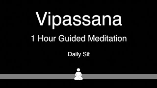 Vipassana 1 Hour Guided Daily Meditation [upl. by Eleaffar133]