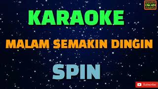 Malam Semakin Dingin  Spin Karaoke [upl. by Seabrook]