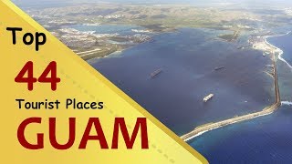 quotGUAMquot Top 44 Tourist Places  Guam Tourism [upl. by Anib]