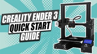 The Ultimate Creality Ender 3 Quick Start Guide [upl. by Eirroc716]