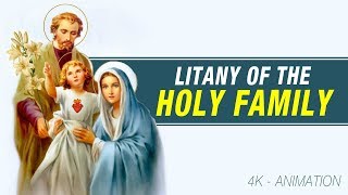 LITANY OF THE HOLY FAMILY [upl. by Tnomyar]