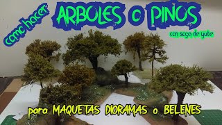 Como hacer ARBOLES o PINOS  para MAQUETAS DIORAMAS o BELENES2020 [upl. by Laurene]