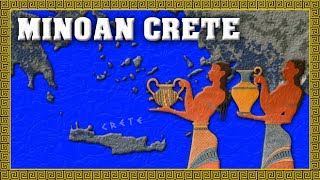 Minoan Crete  Europes First Civilization [upl. by Schlessel]