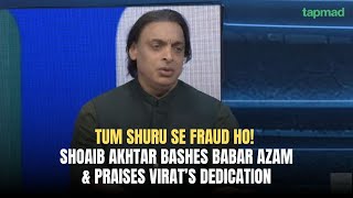 Tum Shuru Se Fraud Ho  Shoaib Akhtar Bashes Babar Azam amp Praises Virat’s Dedication  Game On Hai [upl. by Alleahcim]