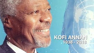 Tribute to Kofi Annan 19382018 [upl. by Riek]