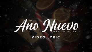 Marcos Vidal  Año Nuevo Video Lyric [upl. by Ecile]