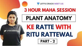 3Hour Maha Session  Complete Plant Anatomy in Oneshot  Part 2  Target NEET 2020 [upl. by Norval]