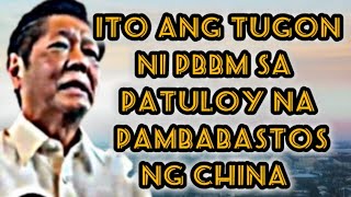 tugon ni PBBM sa China [upl. by Aleacim]