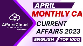 Monthly Current Affairs April 2023  English  AffairsCloud  Top 100 [upl. by Muir]