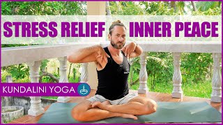 Kundalini Yoga  Kriya For Stress Relief amp Inner Peace [upl. by Maram]