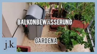 Gardena City Gardening Balkonbewässerung [upl. by Rusticus]