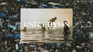 Unity Hymn Official Lyric Video [upl. by Nwahsar388]