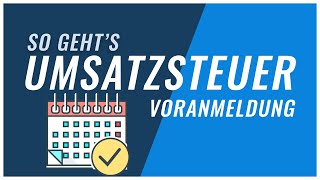 Umsatzsteuervoranmeldung  Das solltest du wissen [upl. by Siednarb]