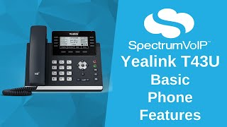 Yealink T43U Basic Phone Features [upl. by Machute]