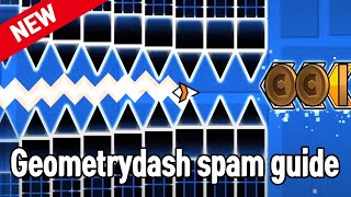 Tutorial HOW TO GOOD AT GD SPAM  Geometry Dash [upl. by Solotsopa367]