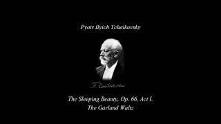 Pyotr Ilyich Tchaikovsky  The Sleeping Beauty The Garland Waltz HD [upl. by Lihas74]