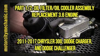 Part 12 20112017 Dodge ChargerChallengerChrysler 300 oil filteroil cooler assembly replacement [upl. by Sirref753]