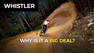 Why is Whistler Bike Park such a big freaking deal [upl. by Courtney]