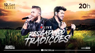 Zé Neto e Cristiano  LIVE RESGATANDO TRADIÇÕES [upl. by Mic50]