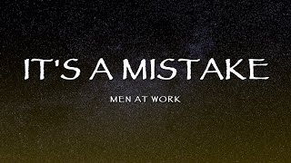 Men At Work  Its a Mistake Lyrics [upl. by Iveksarap]