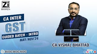 00 CA Inter GST  Guided Batch  Intro  CA Vishal Bhattad [upl. by Adnal]