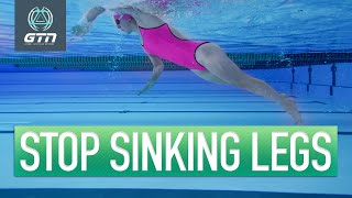 How To Stop Your Legs Sinking Whilst Swimming  The Most Common Swim Mistake [upl. by Darin]