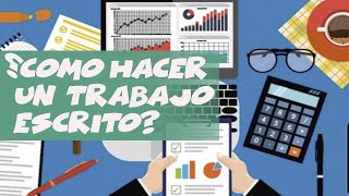 Como Hacer un Trabajo Escrito [upl. by Learsiy]