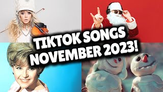 Top Trending Songs on TikTok  NOVEMBER 2023 [upl. by Yseulta]