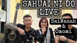 SaiWanah  Sahuai ni do Live [upl. by Aicirtel]