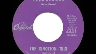 1960 Kingston Trio  Everglades [upl. by Dyrrej261]