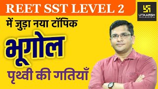 Geography  REET SST LEVEL 2  Motions of the earth By Brijesh Sir  Utkarsh Classes [upl. by Korns594]