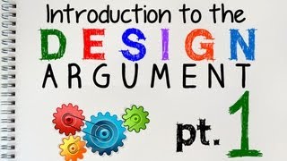 The Design Argument 1 of 2  by MrMcMillanREvis [upl. by Novyart514]