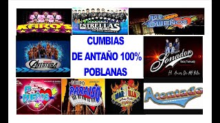 CUMBIAS DE ANTAÑO 100 POBLANAS [upl. by Bendick656]