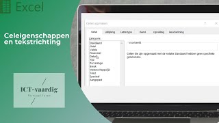 Excel  Celeigenschappen en tekstrichting aanpassen [upl. by Hoskinson688]