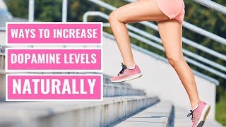 4 Ways to Increase Dopamine Levels Naturally [upl. by Melicent682]