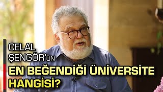 CELAL ŞENGÖRÜN EN BEĞENDİĞİ ÜNİVERSİTE HANGİSİ [upl. by Arret338]