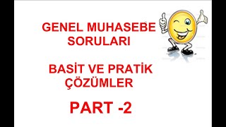 GENEL MUHASEBE SORU ÇÖZÜMÜ 2 [upl. by Niotna]