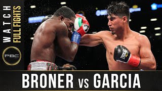 Broner vs Garcia FULL FIGHT July 29 2017  PBC on Showtime [upl. by Yliab]